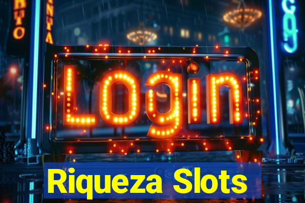 Riqueza Slots